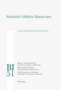 Schnitzler's Hidden Manuscripts edito da Lang, Peter