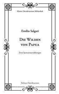 Die Wilden von Papua di Emilio Salgari edito da Edition Dornbrunnen-Verlag