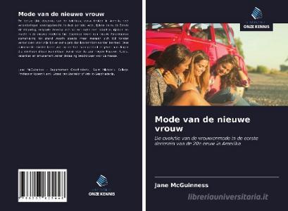 Mode van de nieuwe vrouw di Jane McGuinness edito da Uitgeverij Onze Kennis