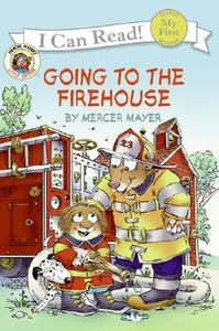 Going to the Firehouse di Mercer Mayer edito da HarperTrophy