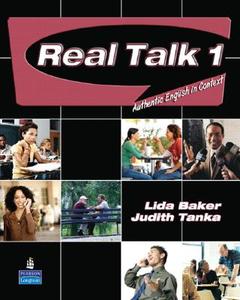 Real Talk 1: Authentic English in Context di Lida Baker, Judith Tanka edito da Pearson Education (US)