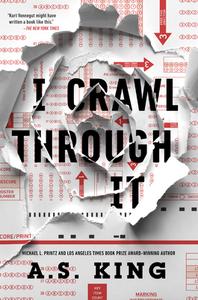 I Crawl Through It di A S King edito da Penguin Young Readers Group