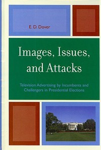 Images, Issues, and Attacks di E. D. Dover edito da Lexington Books