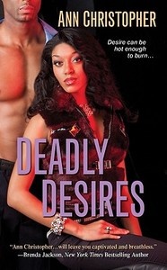Deadly Desires di Ann Christopher edito da Kensington Publishing