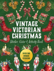 A Vintage Victorian Christmas Sticker and Activity Book di Editors of Chartwell Books edito da Chartwell Books