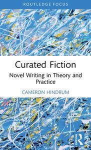 Curated Fiction di Cameron Hindrum edito da Taylor & Francis Ltd