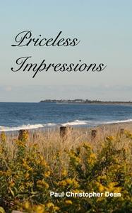 Priceless Impressions di Paul Christopher Dean edito da Blurb