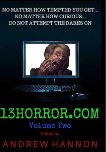 13horror.com Volume Two di Andrew Hannon edito da Lulu.com