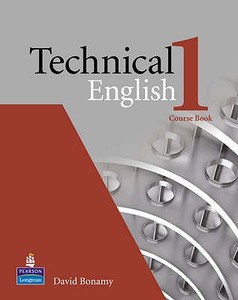 Technical English Level 1 Course Book di David Bonamy edito da Pearson Longman