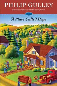 A Place Called Hope di Philip Gulley edito da Thorndike Press Large Print