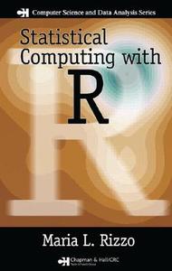 Statistical Computing With R di Maria L. Rizzo edito da Taylor & Francis Inc