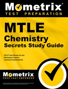 Mtle Chemistry Secrets Study Guide: Mtle Test Review for the Minnesota Teacher Licensure Examinations edito da MOMETRIX MEDIA LLC