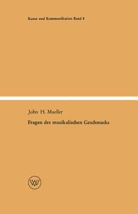 Fragen des musikalischen Geschmacks di John Henry Mueller edito da VS Verlag für Sozialwissenschaften
