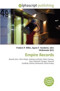 Empire Records di #Miller,  Frederic P. Vandome,  Agnes F. Mcbrewster,  John edito da Vdm Publishing House