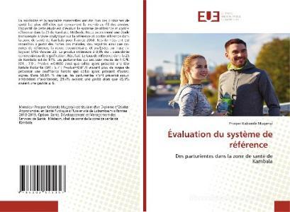 Évaluation du système de référence di Prosper Kabarole Mugenyi edito da Éditions universitaires européennes