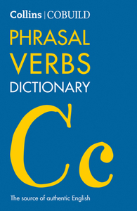 Cobuild Phrasal Verbs Dictionary di Collins Uk edito da Harpercollins Publishers