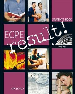 ECPE result!: Student's Book di Peter May edito da OUP Oxford