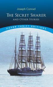 The Secret Sharer and Other Stories di Joseph Conrad edito da DOVER PUBN INC