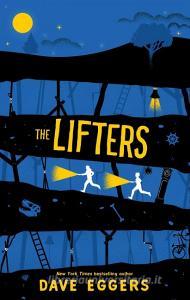 The Lifters di Dave Eggers edito da Scholastic Ltd.