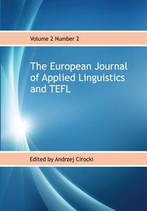 The European Journal of Applied Linguistics and Tefl: Volume 2 Number 2 di Andrzej Cirocki (Ed ). edito da Createspace