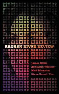 Broken River Review #1 di Nick Mamatas, James Sallis edito da BROKEN RIVER BOOK