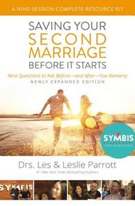 Saving Your Second Marriage Before It Starts Nine-Session Complete Resource Kit the: Nine Questions to Ask Before---And  di Les And Leslie Parrott edito da ZONDERVAN