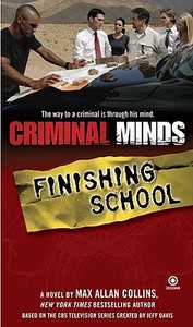 Criminal Minds: Finishing School di Max Allan Collins edito da Obsidian Mysteries