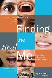 Finding Real Me Sex/Gender Diverse Tales di O Keefe, Fox edito da John Wiley & Sons