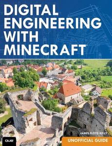 Digital Engineering With Minecraft di James Floyd Kelly edito da Pearson Education (us)