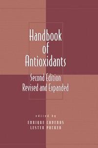 Handbook of Antioxidants di Lester Packer edito da Taylor & Francis Inc