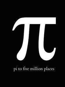 Pi to Five Million Places di Kick Books edito da Lulu.com