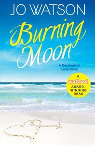 Burning Moon di Jo Watson edito da FOREVER