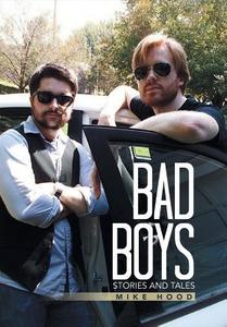 Bad Boys di Mike Hood edito da Xlibris