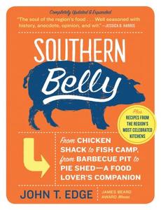Southern Belly: A Food Lover's Companion di John T. Edge edito da ALGONQUIN BOOKS OF CHAPEL