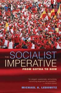 The Socialist Imperative di Michael A. Lebowitz edito da Monthly Review Press,U.S.