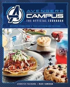 Marvel: Avengers Campus: The Official Cookbook di Marc Sumerak, Jenn Fujikawa edito da INSIGHT ED