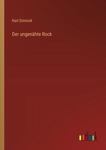 Der ungenähte Rock di Karl Simrock edito da Outlook Verlag