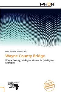 Wayne County Bridge edito da Phon