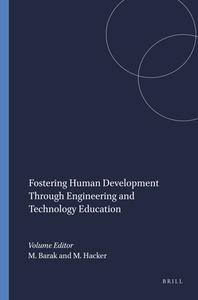 Fostering Human Development Through Engineering and Technology Education edito da SENSE PUBL