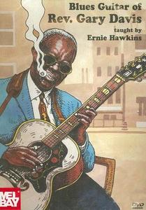 Blues Guitar of Rev. Gary Davis di Gary Davis, Ernie Hawkins edito da Grossman Guitar Workshop