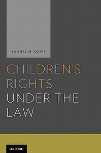 Children's Rights Under the Law di Samuel Davis edito da OXFORD UNIV PR