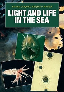 Light and Life in the Sea edito da Cambridge University Press