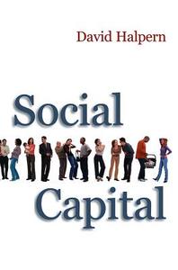 Social Capital di David Halpern edito da Polity Press