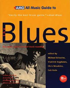 All Music Guide To Blues 2ed di MICHAEL ERLEWINE edito da Rowman & Littlefield