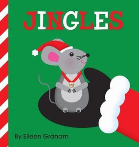 Jingles di Eileen Graham edito da Orchard Hill Press