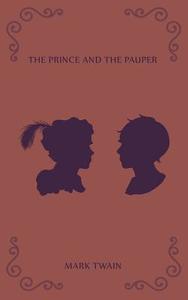 The Prince And The Pauper di Mark Twain edito da Imthestory