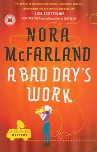 Bad Day's Work di Nora Mcfarland edito da TOUCHSTONE PR