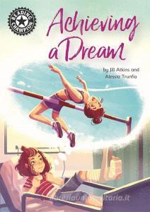 Reading Champion: Achieving A Dream di Jill Atkins edito da Hachette Children's Group