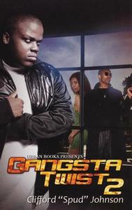 Gangsta Twist 2 di Clifford Spud Johnson edito da Kensington Publishing