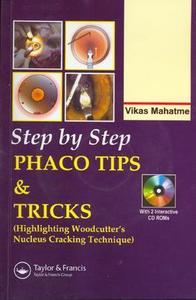 Step By Step Phaco Tips And Tricks di Mahatme edito da Informa Healthcare